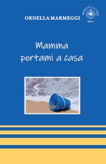 Mamma portami a casa